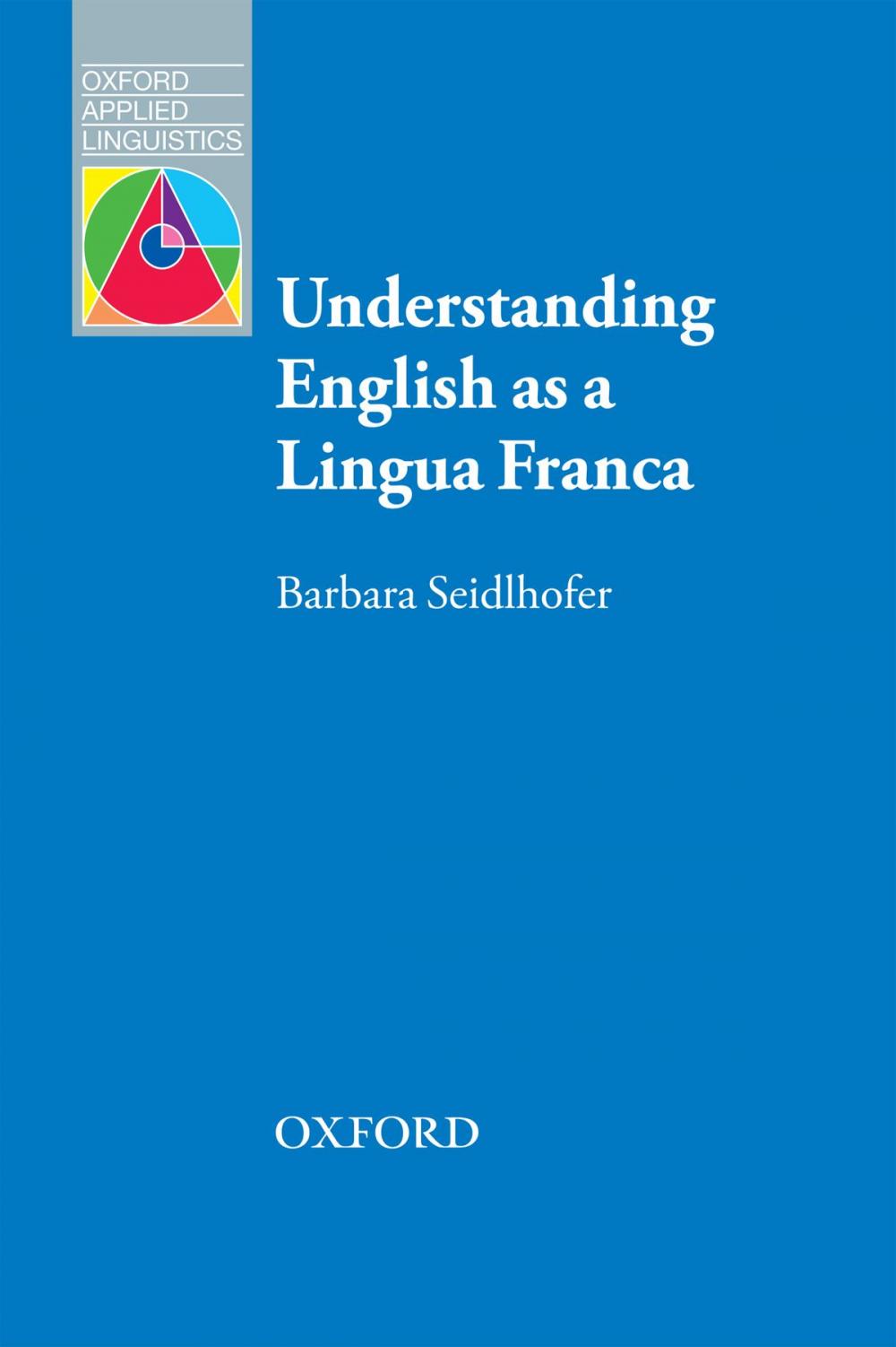 Big bigCover of Understanding English as a Lingua Franca - Oxford Applied Linguistics