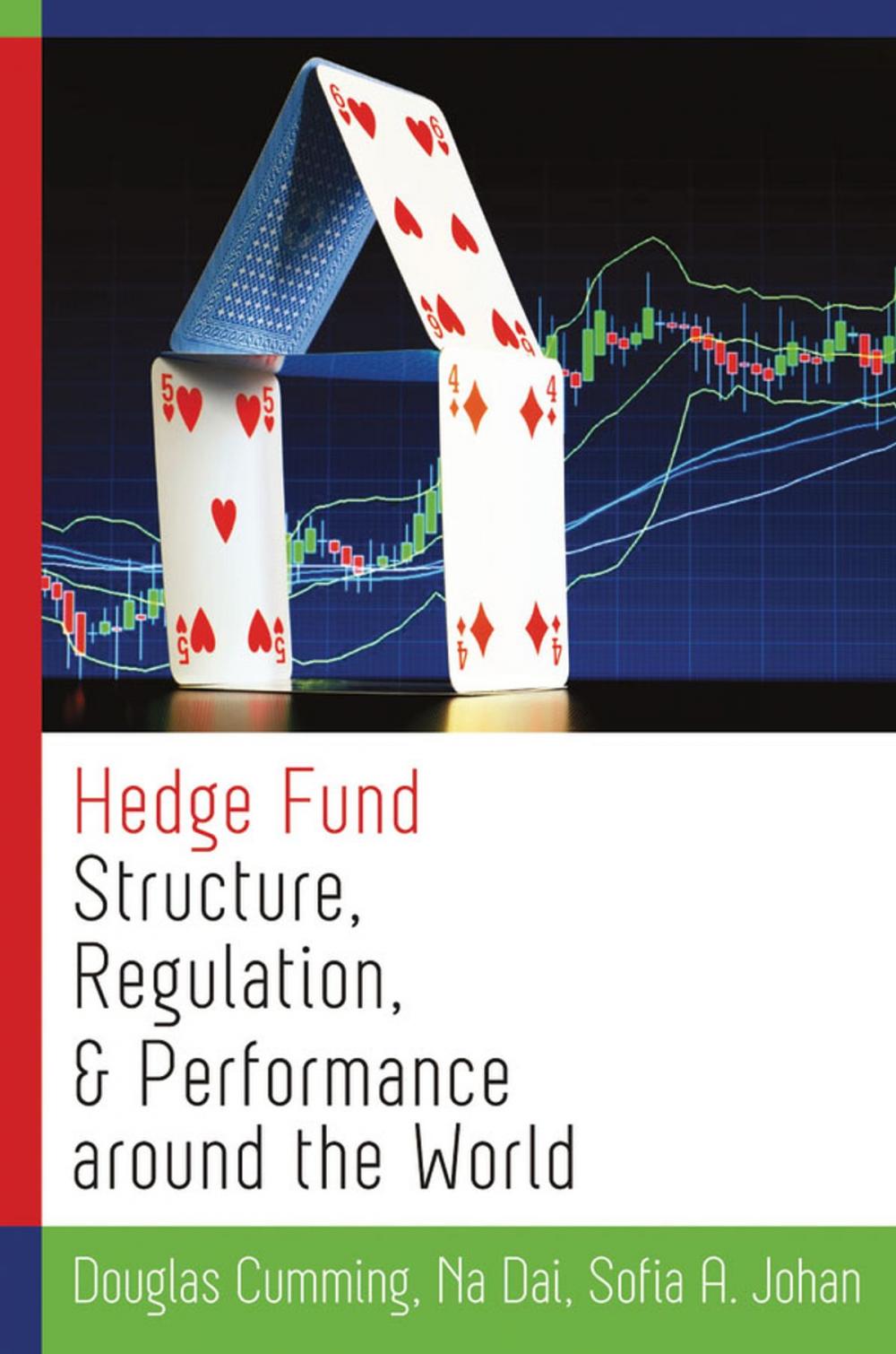 Big bigCover of Hedge Fund Structure, Regulation, and Performance around the World