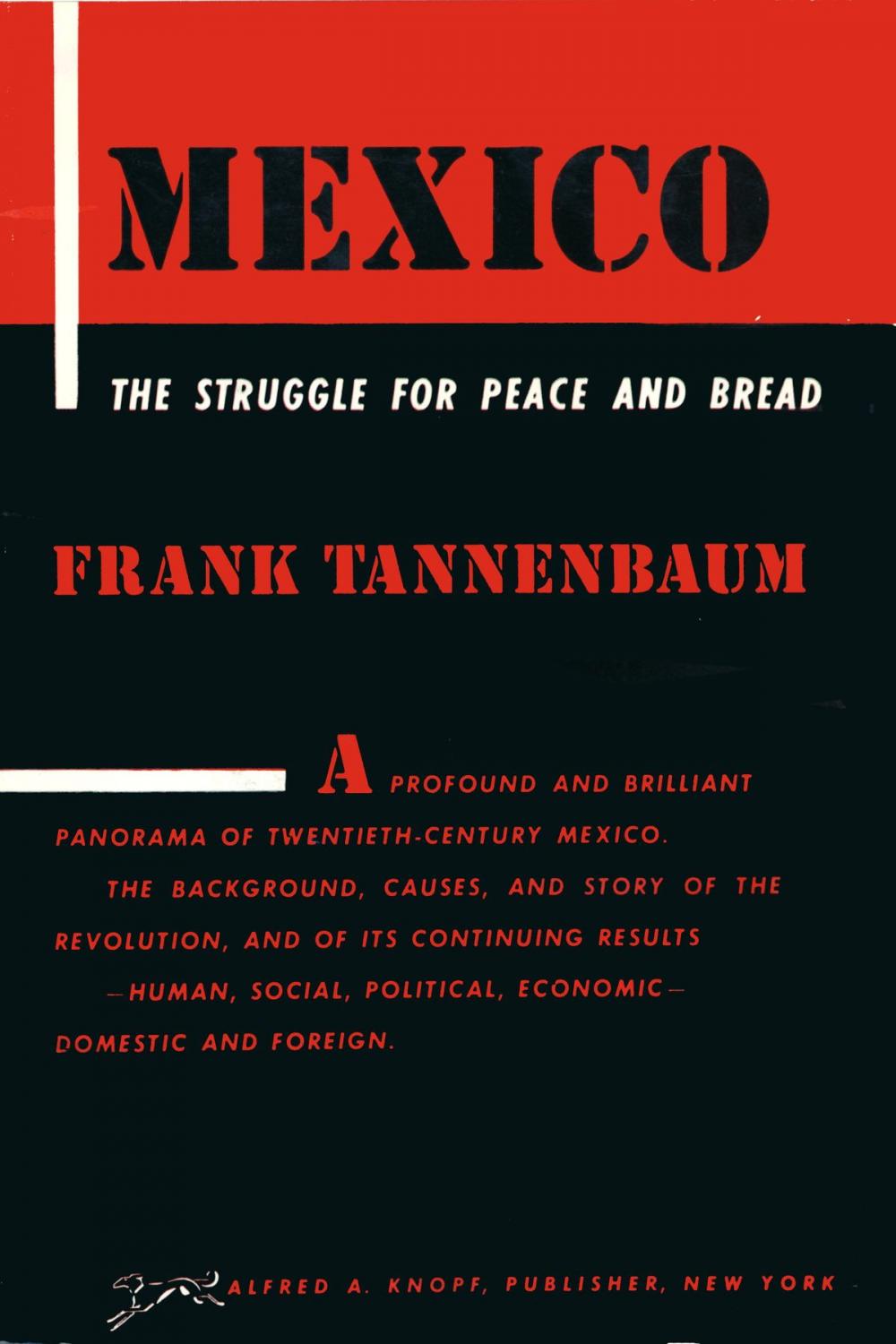 Big bigCover of MEXICO: The Struggle for Peace and Bread