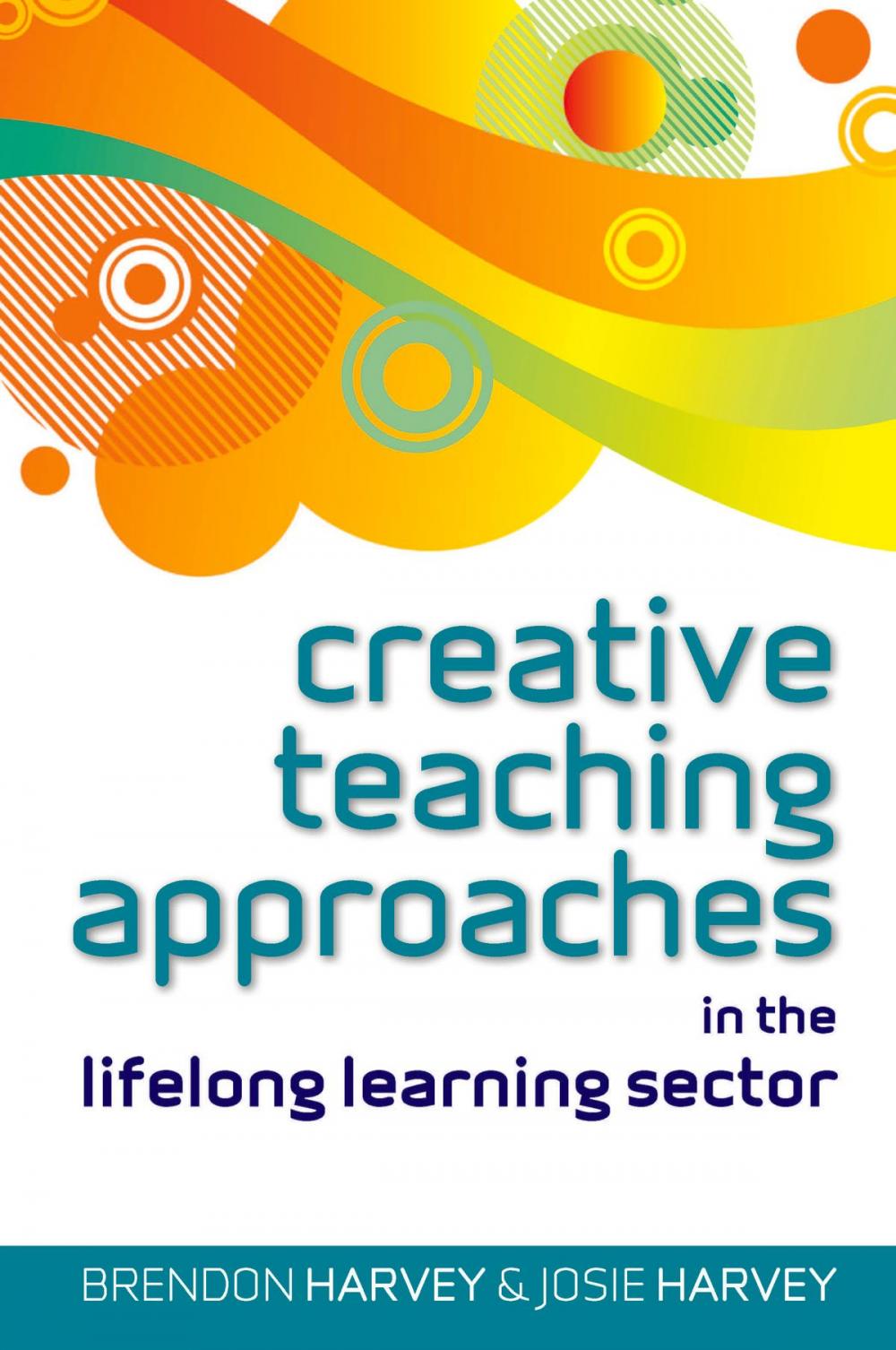 Big bigCover of Creative Teaching Approaches In The Lifelong Learning Sector