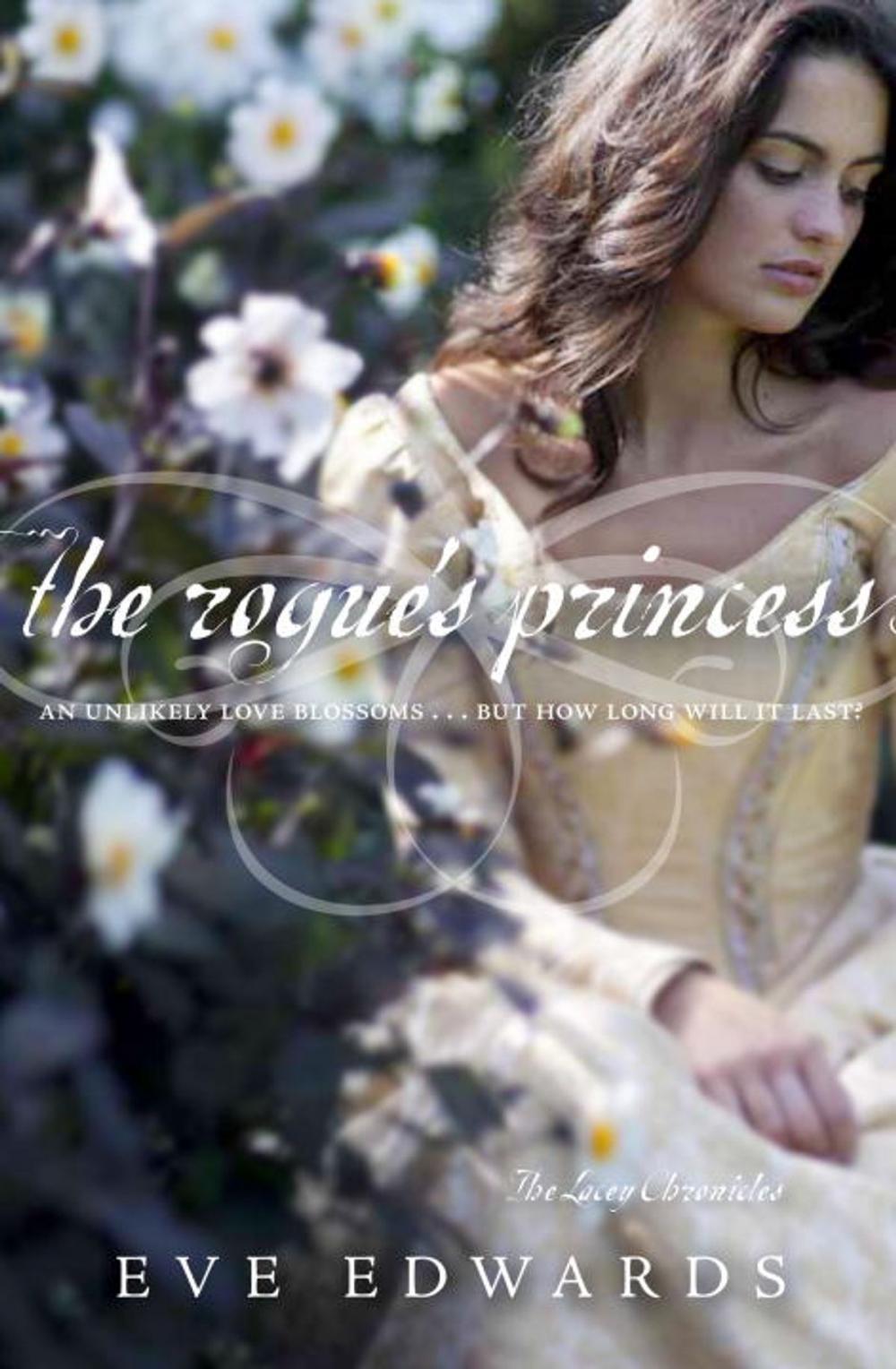 Big bigCover of The Lacey Chronicles #3: The Rogue's Princess