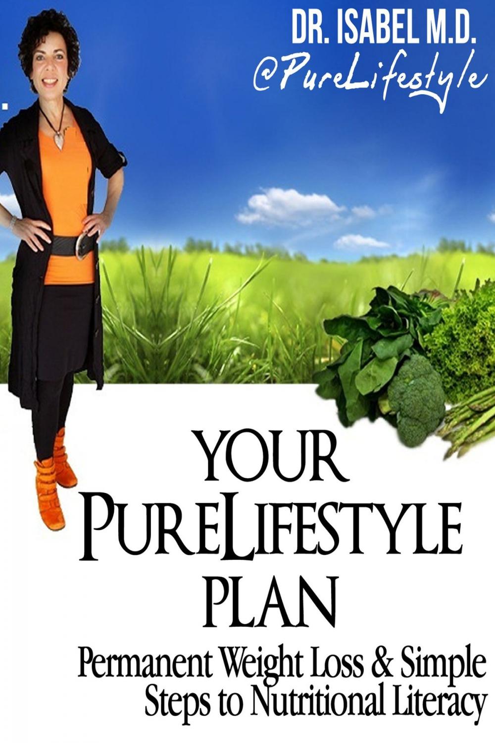 Big bigCover of Your PureLifestyle Plan ... Permanent Weight Loss & Simple Steps To Nutritional Literacy