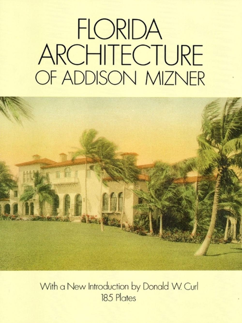 Big bigCover of Florida Architecture of Addison Mizner