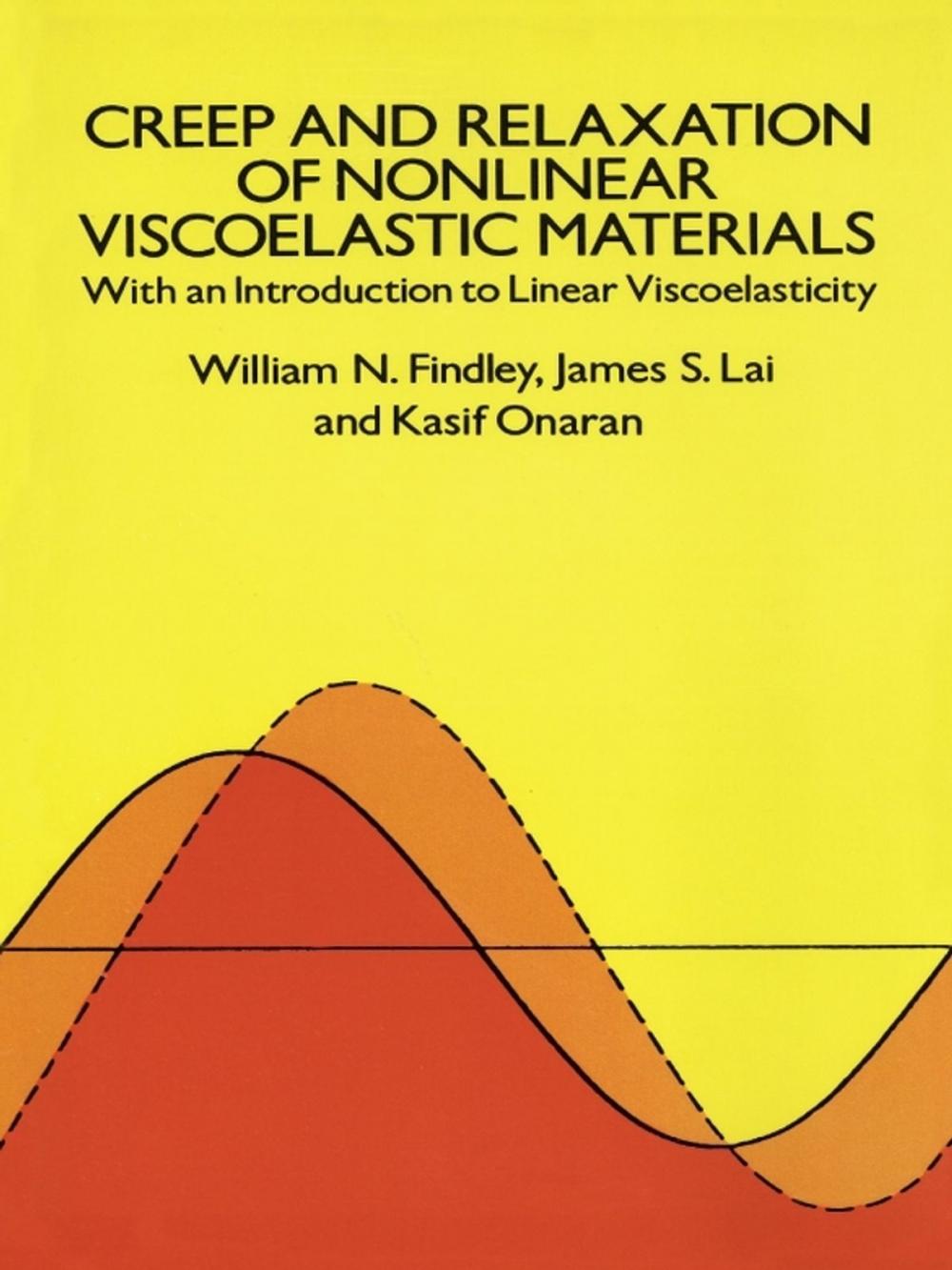 Big bigCover of Creep and Relaxation of Nonlinear Viscoelastic Materials