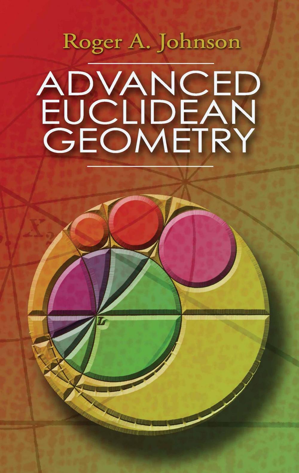 Big bigCover of Advanced Euclidean Geometry