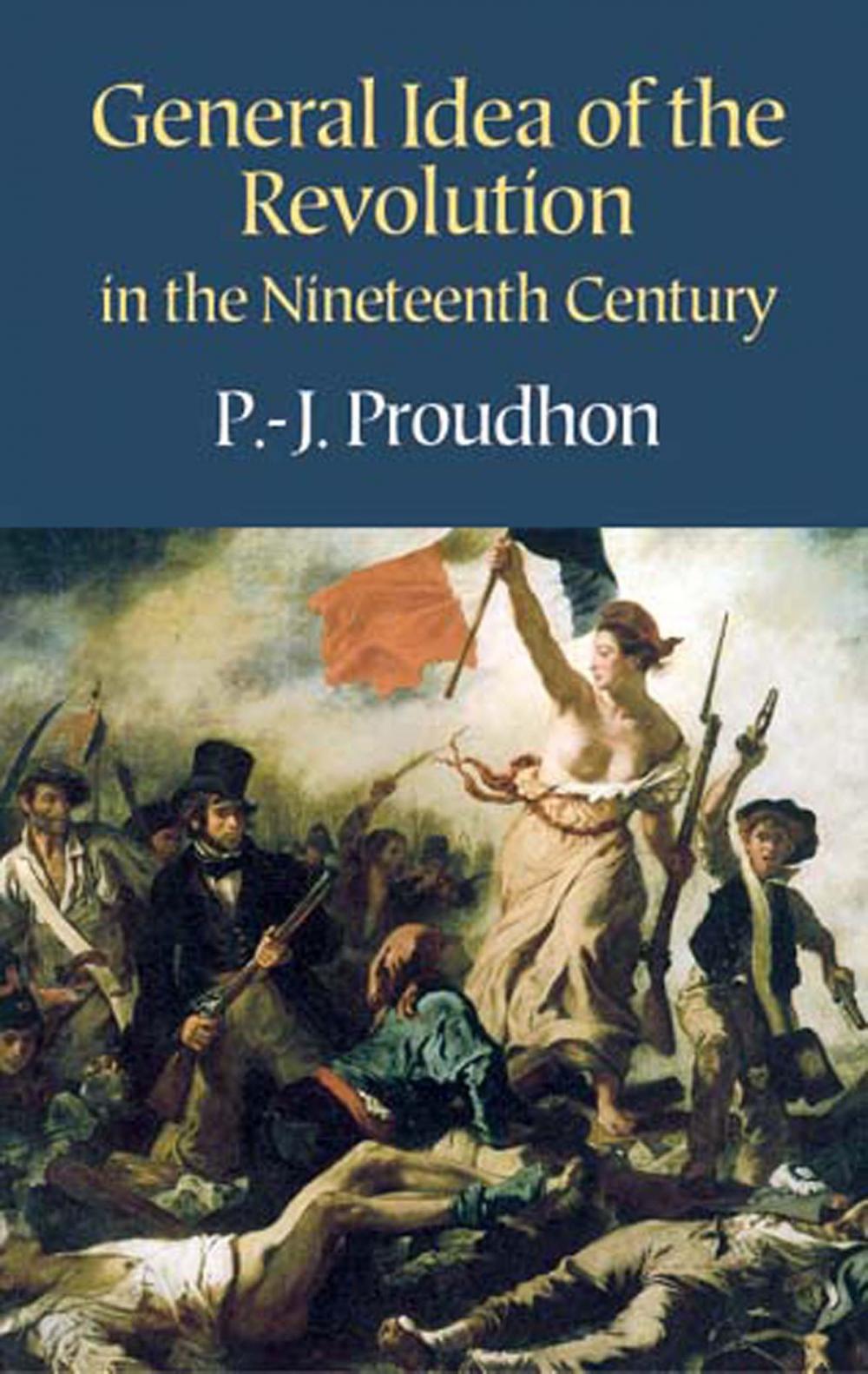 Big bigCover of General Idea of the Revolution in the Nineteenth Century