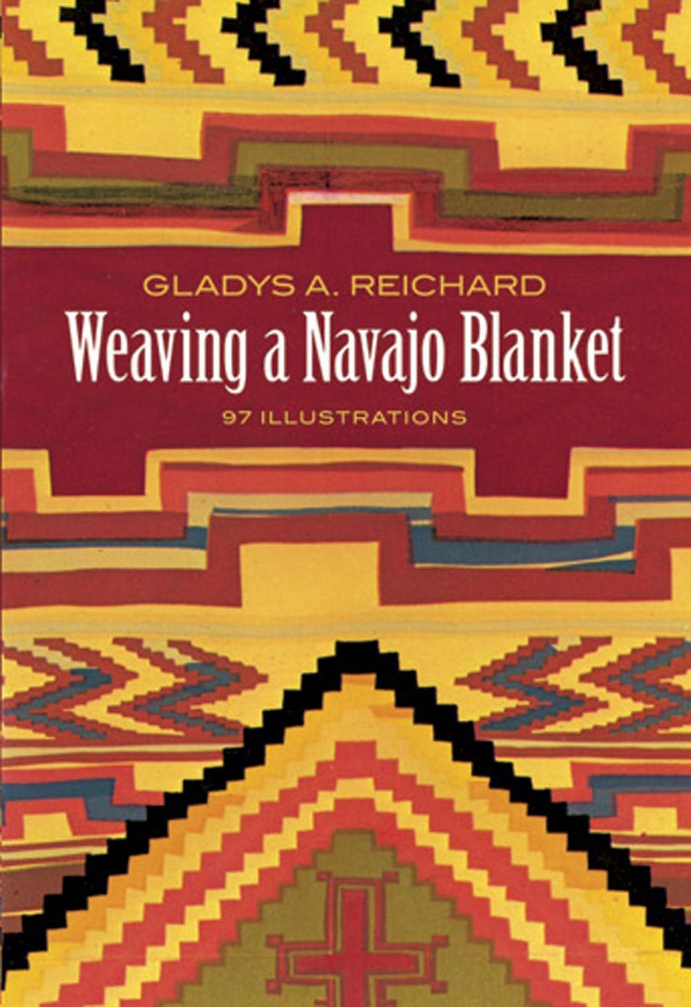 Big bigCover of Weaving a Navajo Blanket