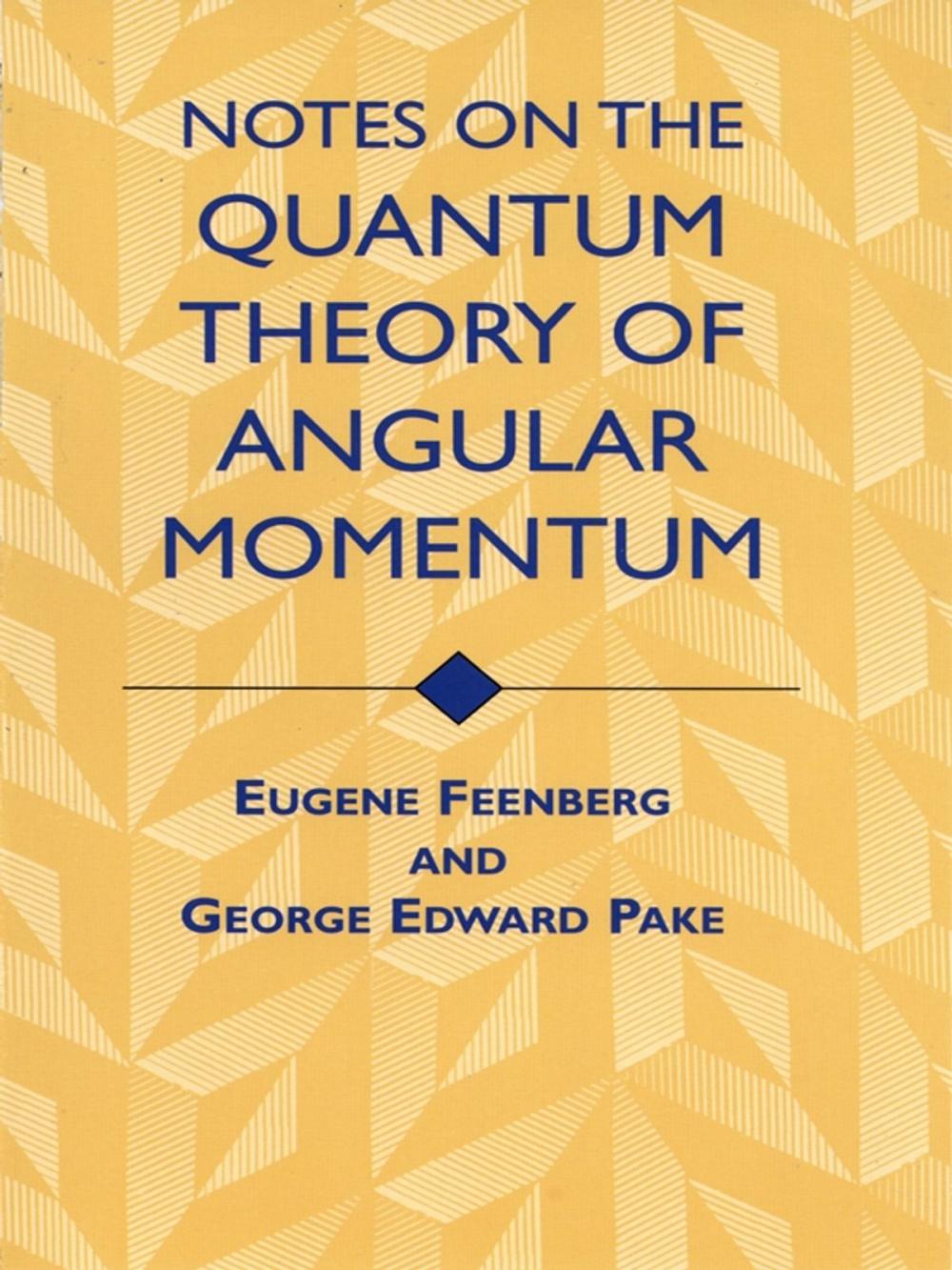 Big bigCover of Notes on the Quantum Theory of Angular Momentum