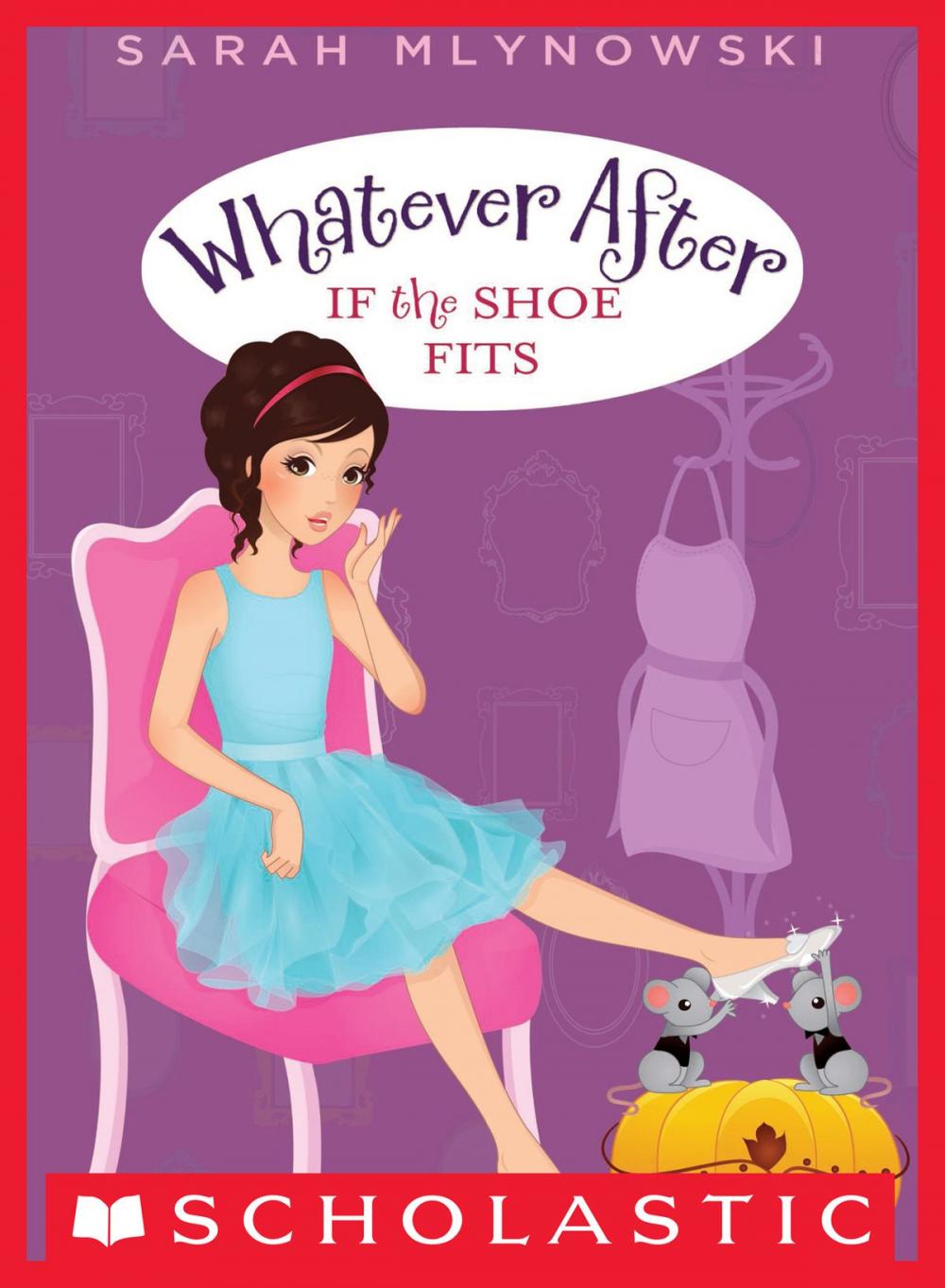 Big bigCover of Whatever After #2: If the Shoe Fits