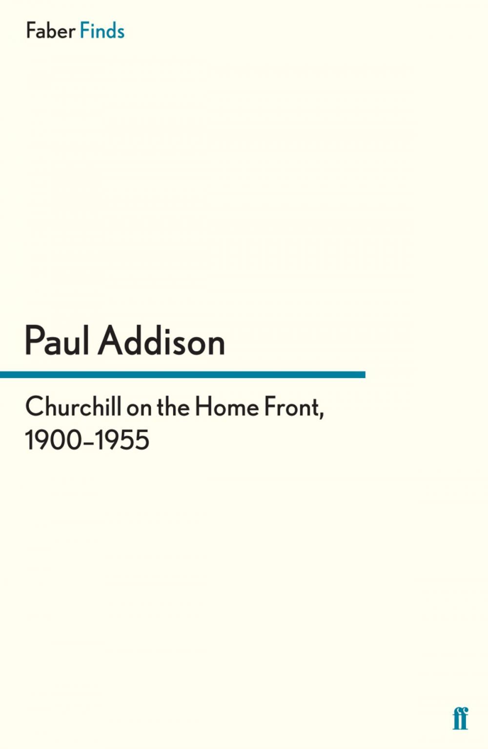 Big bigCover of Churchill on the Home Front, 1900–1955
