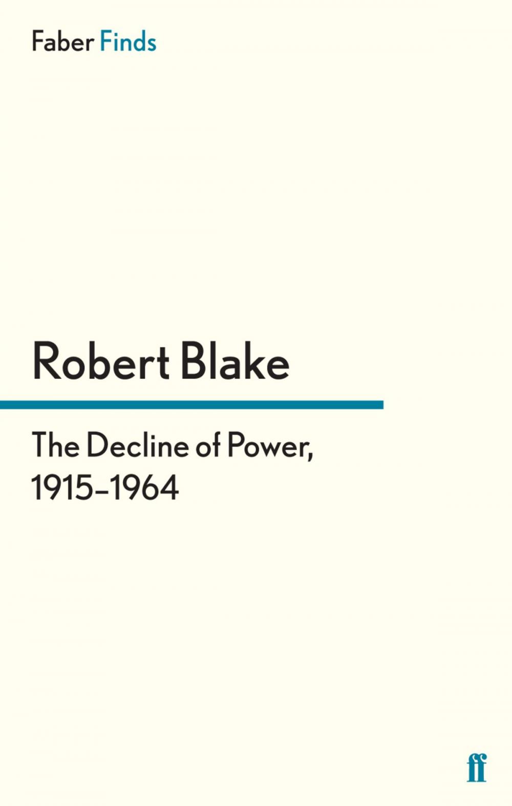 Big bigCover of The Decline of Power, 1915–1964