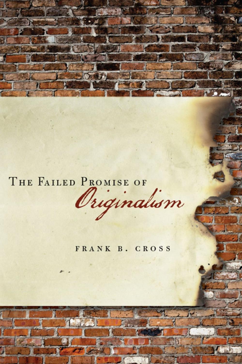 Big bigCover of The Failed Promise of Originalism