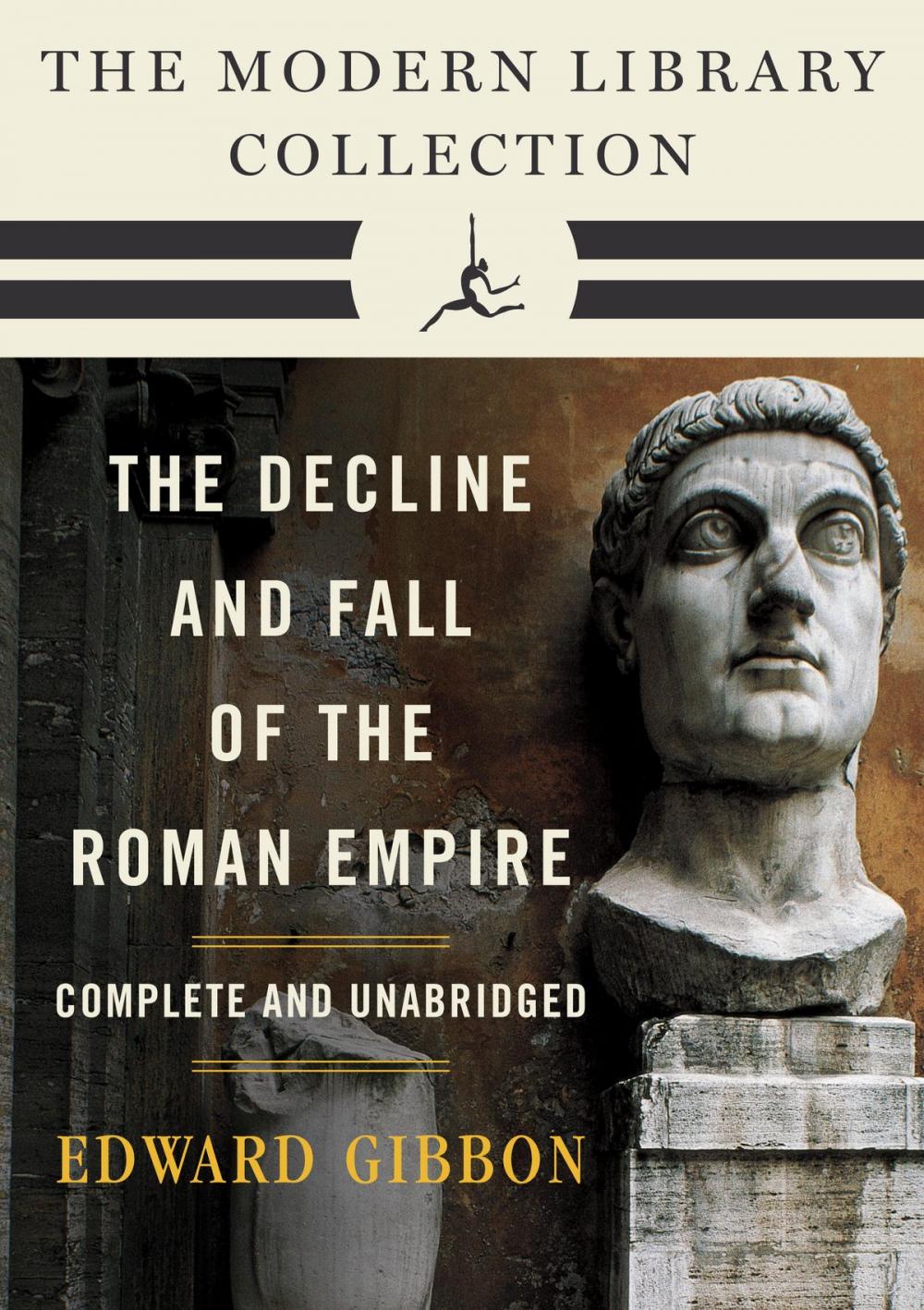 Big bigCover of Decline and Fall of the Roman Empire: The Modern Library Collection (Complete and Unabridged)