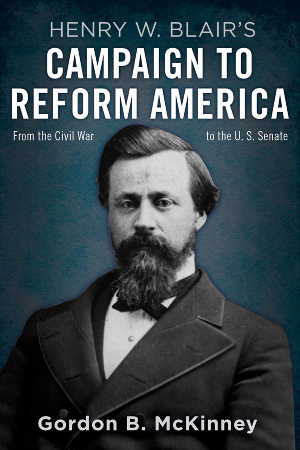 Big bigCover of Henry W. Blair's Campaign to Reform America