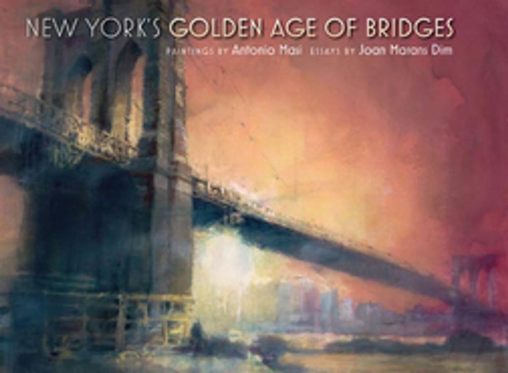 Big bigCover of New York's Golden Age of Bridges