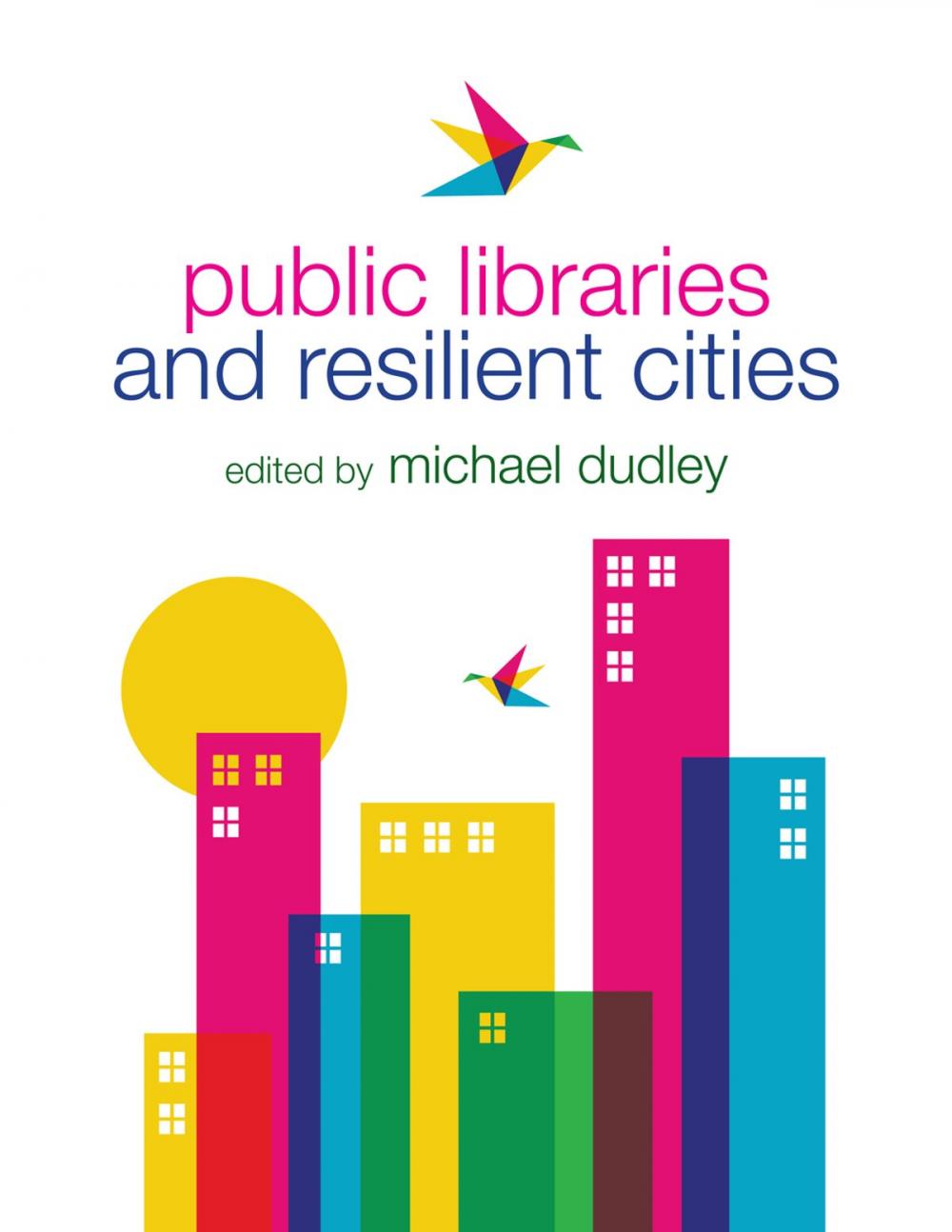 Big bigCover of Public Libraries and Resilient Cities