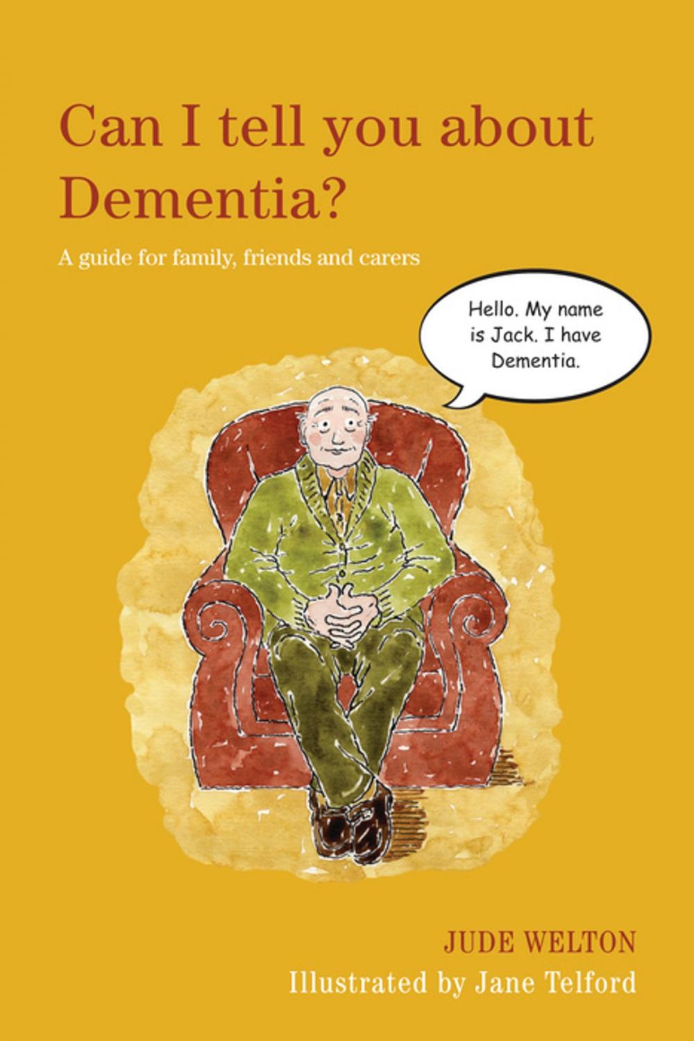 Big bigCover of Can I tell you about Dementia?