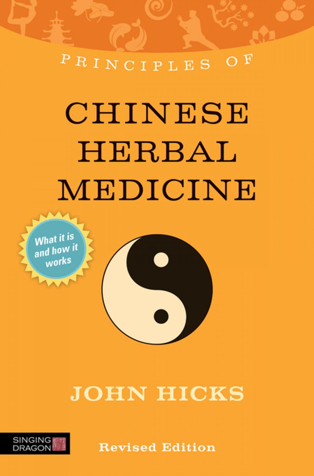 Big bigCover of Principles of Chinese Herbal Medicine