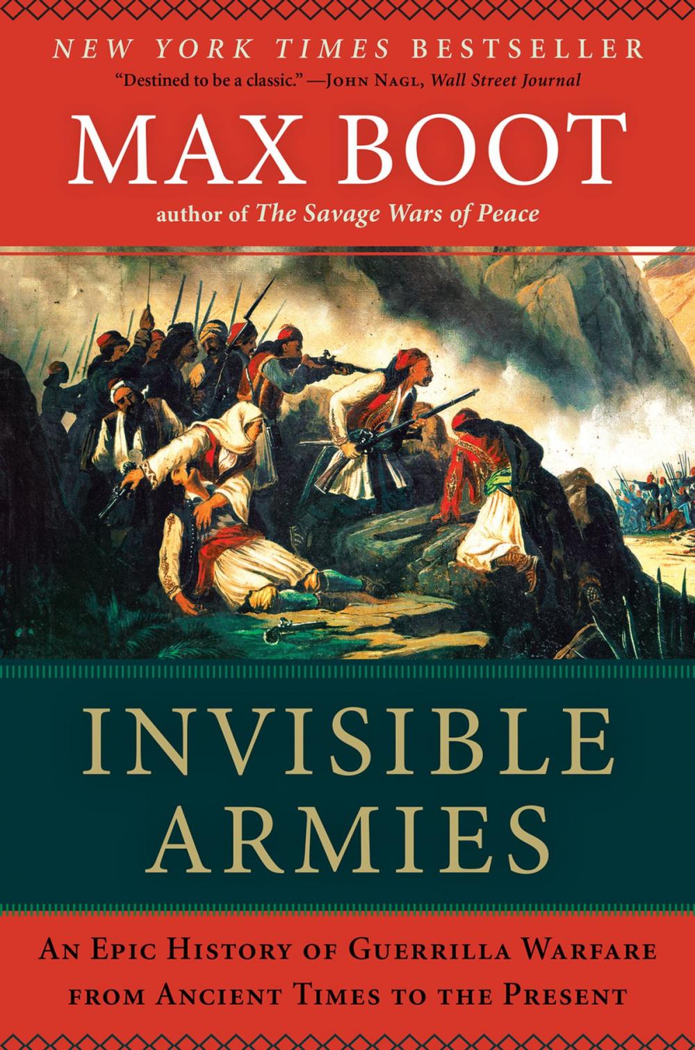 Big bigCover of Invisible Armies: An Epic History of Guerrilla Warfare from Ancient Times to the Present