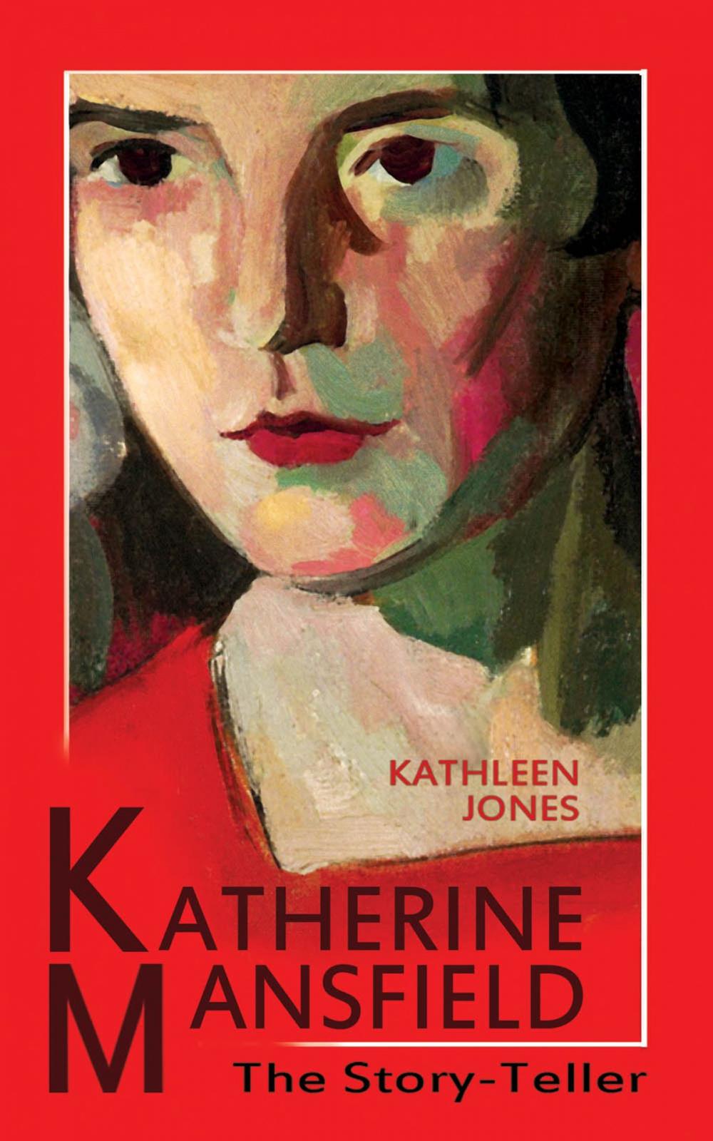 Big bigCover of KATHERINE MANSFIELD: THE STORY-TELLER