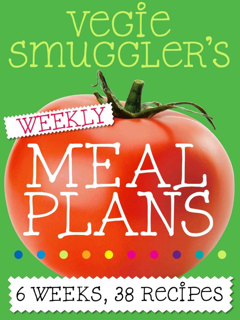 Big bigCover of Vegie Smuggler's Weekly Meal Plans