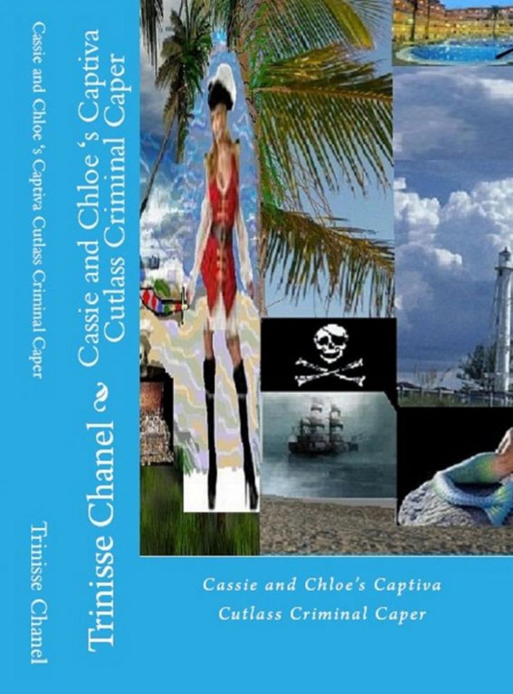 Big bigCover of Cassie and Chloe's Captiva Cutlass Criminal Caper