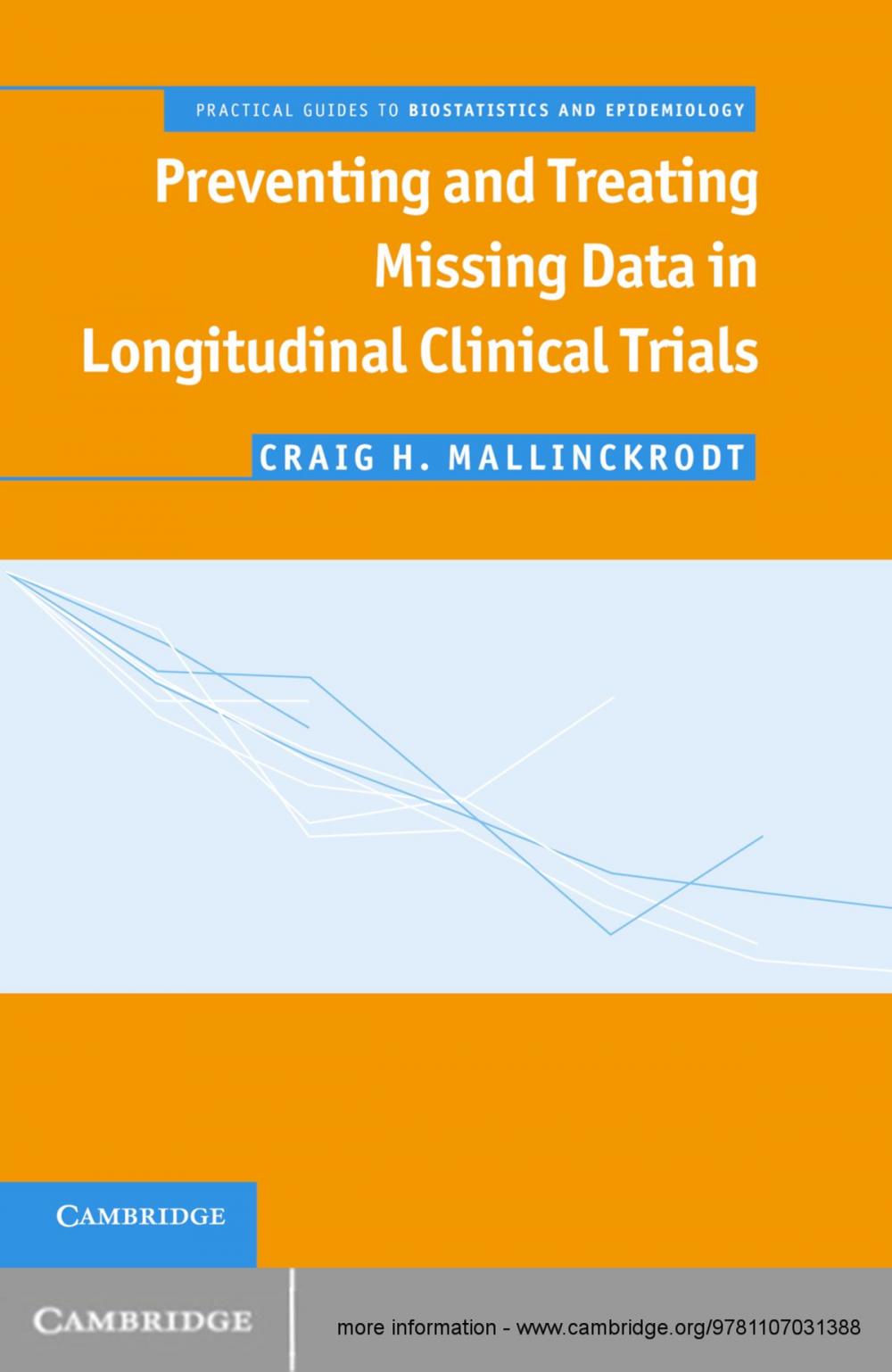 Big bigCover of Preventing and Treating Missing Data in Longitudinal Clinical Trials