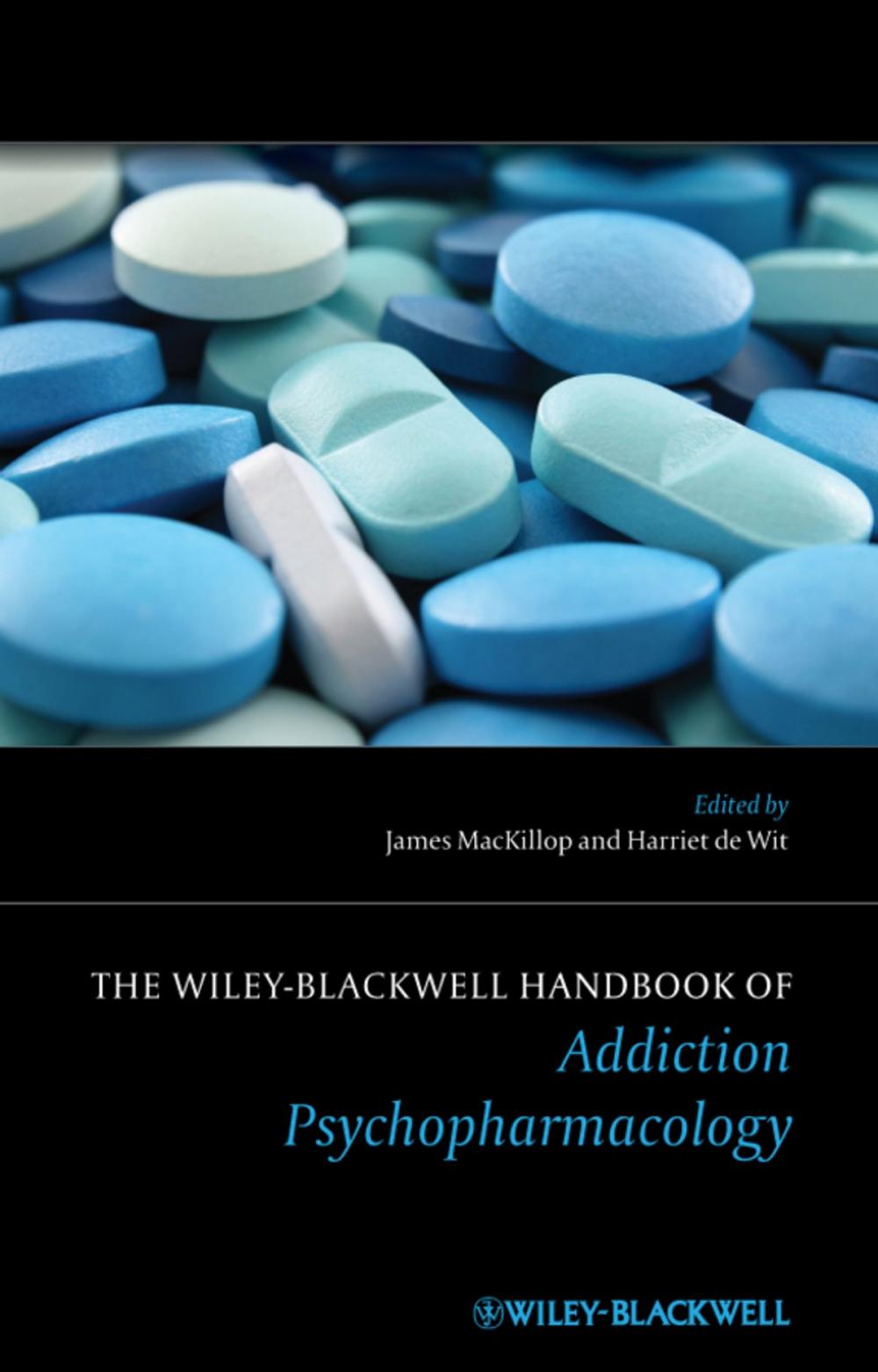 Big bigCover of The Wiley-Blackwell Handbook of Addiction Psychopharmacology