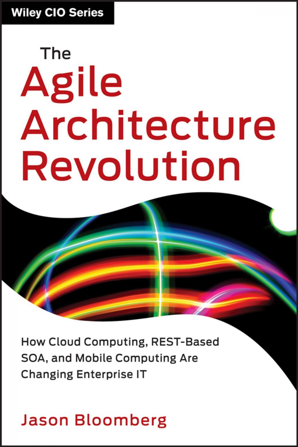 Big bigCover of The Agile Architecture Revolution