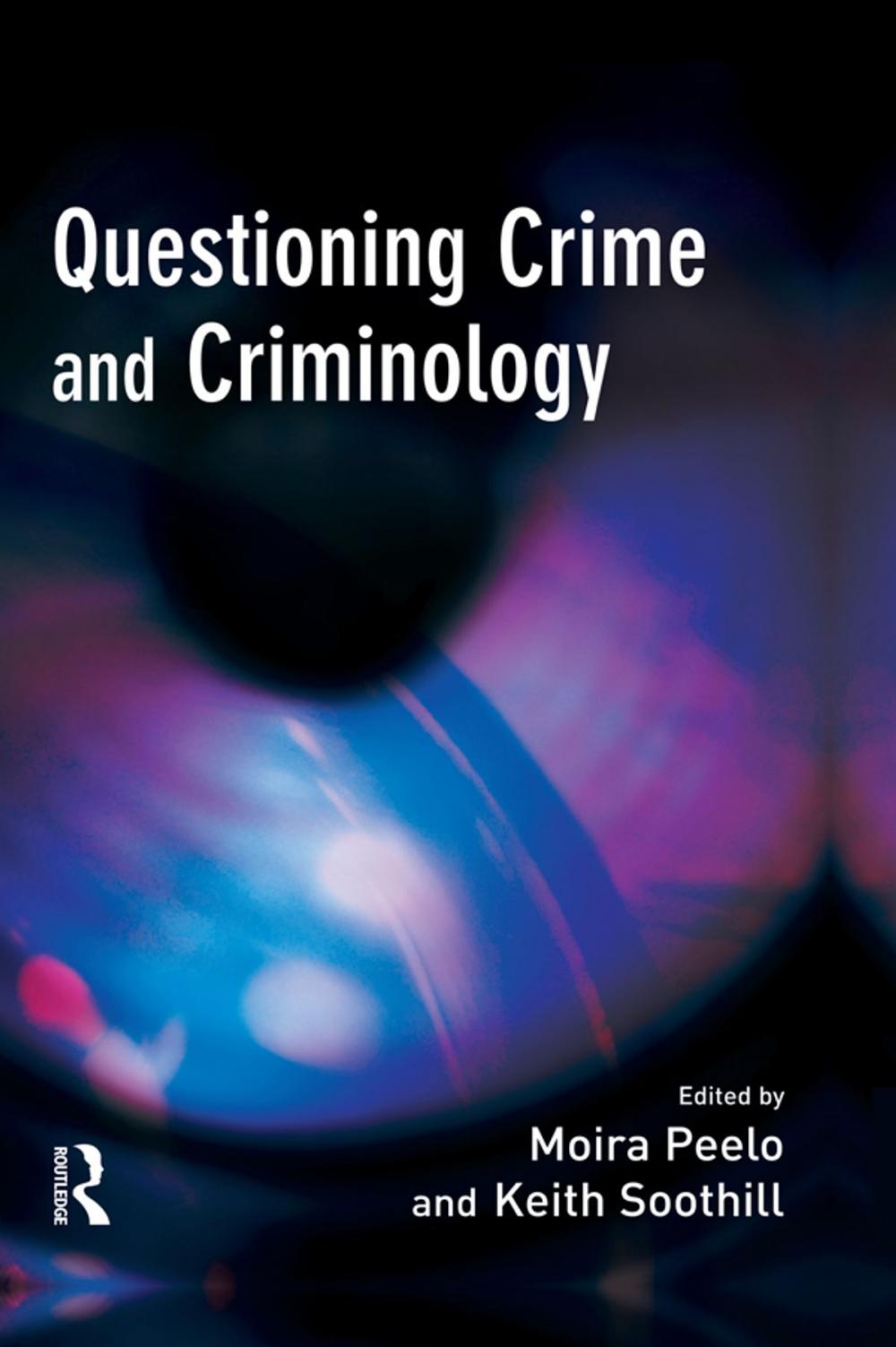 Big bigCover of Questioning Crime and Criminology