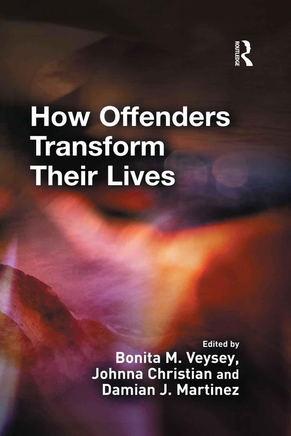 Big bigCover of How Offenders Transform Their Lives