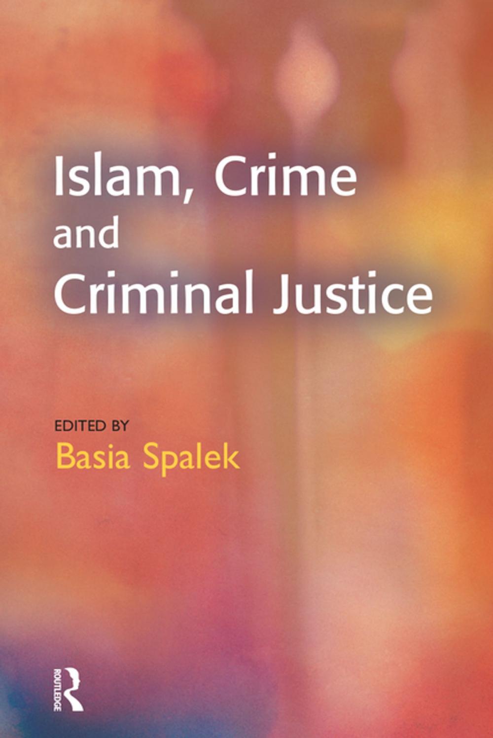 Big bigCover of Islam, Crime and Criminal Justice