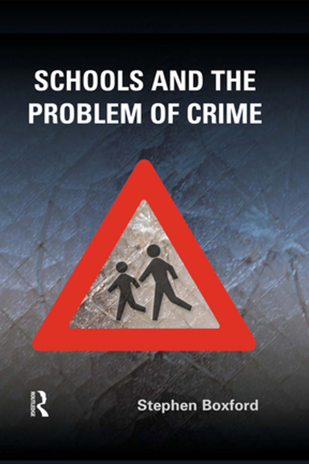 Big bigCover of Schools and the Problem of Crime