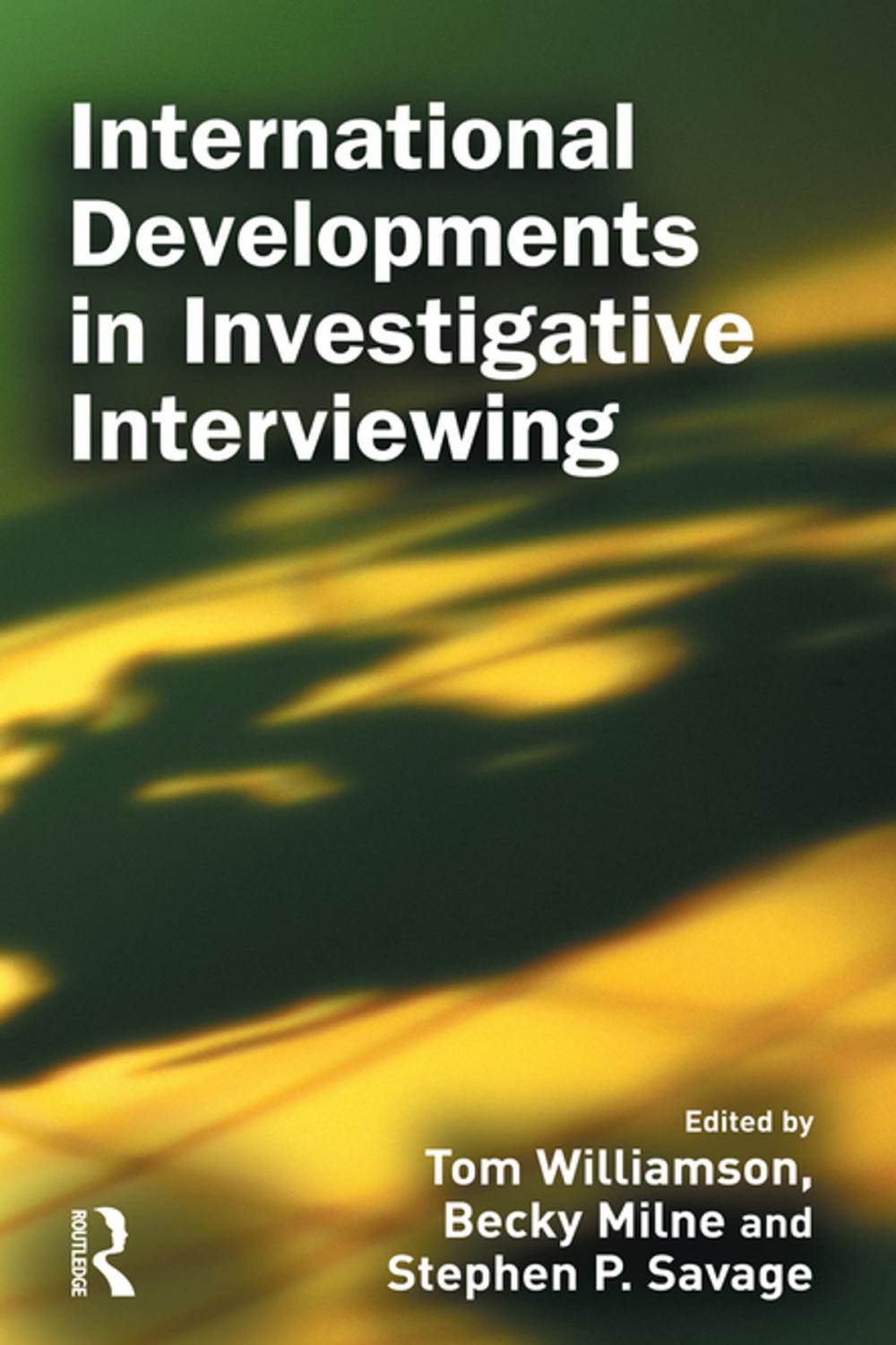 Big bigCover of International Developments in Investigative Interviewing