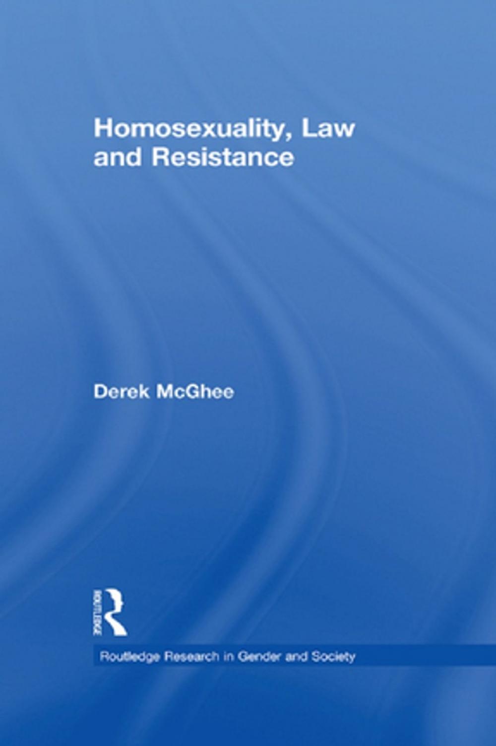 Big bigCover of Homosexuality, Law and Resistance