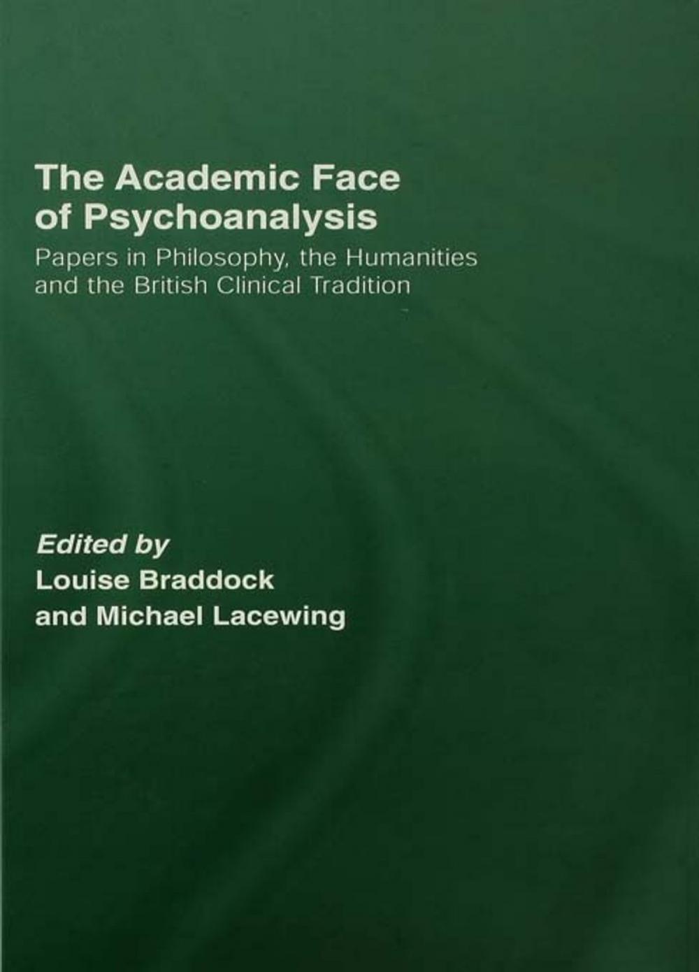 Big bigCover of The Academic Face of Psychoanalysis