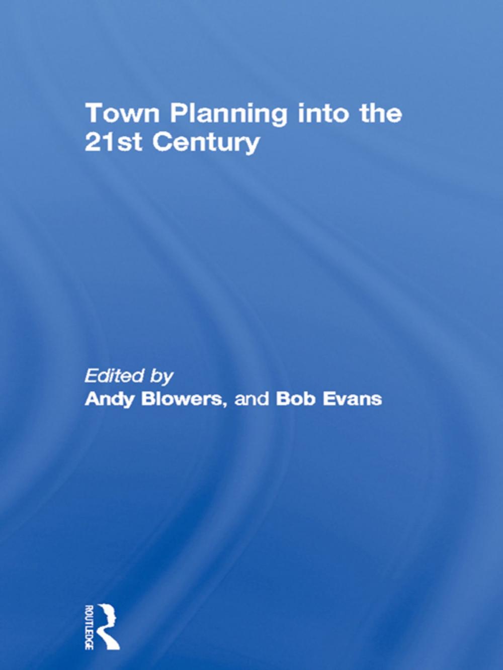 Big bigCover of Town Planning into the 21st Century