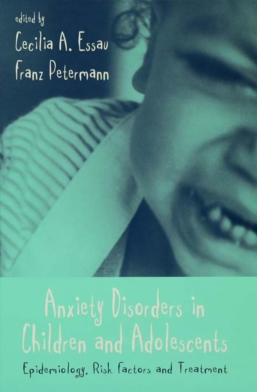 Big bigCover of Anxiety Disorders in Children and Adolescents