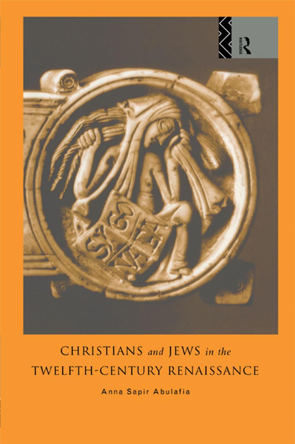 Big bigCover of Christians and Jews in the Twelfth-Century Renaissance