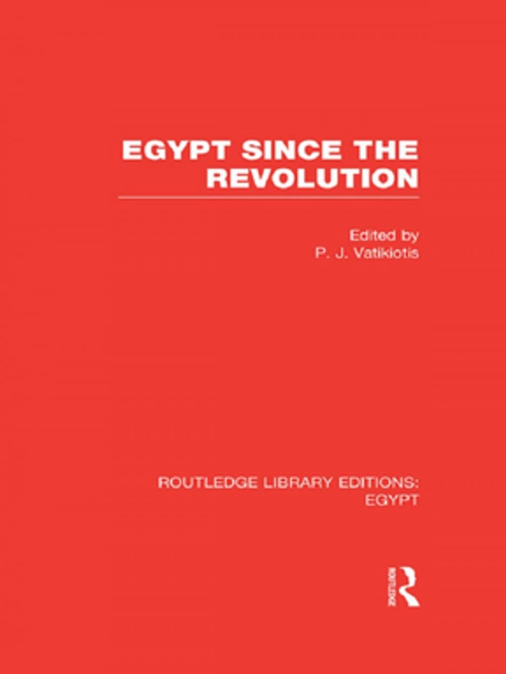 Big bigCover of Egypt Since the Revolution (RLE Egypt)