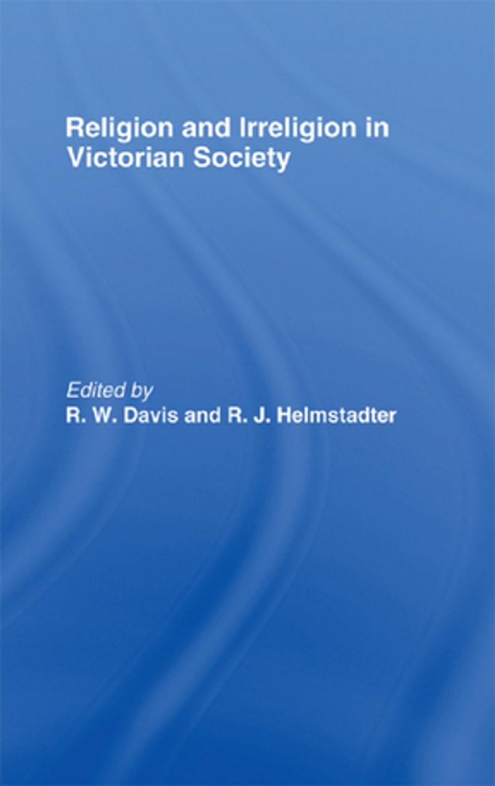 Big bigCover of Religion and Irreligion in Victorian Society