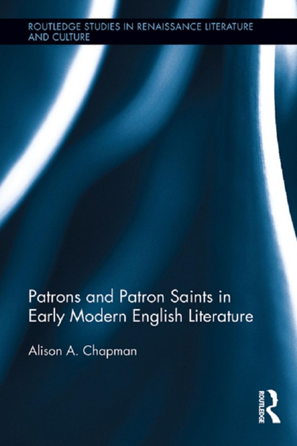 Big bigCover of Patrons and Patron Saints in Early Modern English Literature