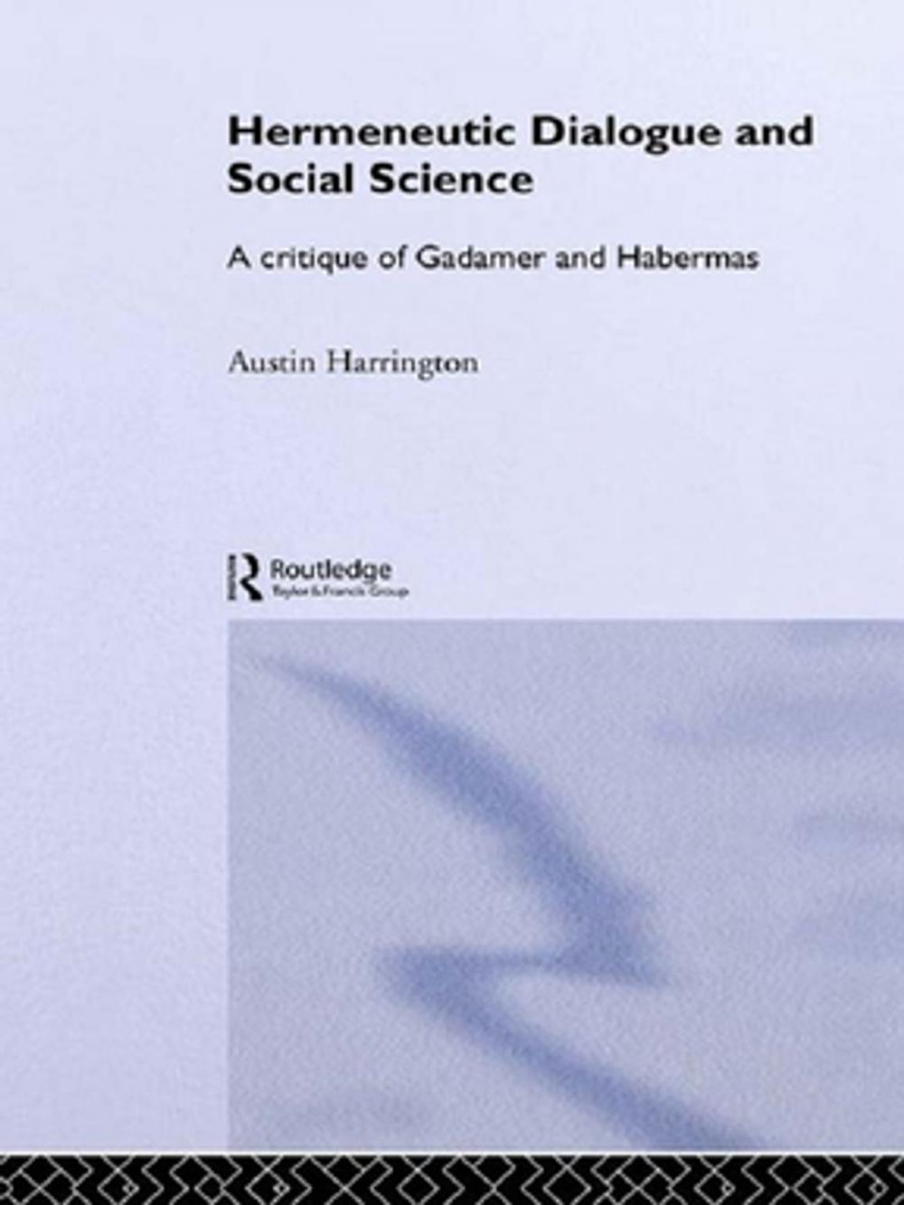 Big bigCover of Hermeneutic Dialogue and Social Science