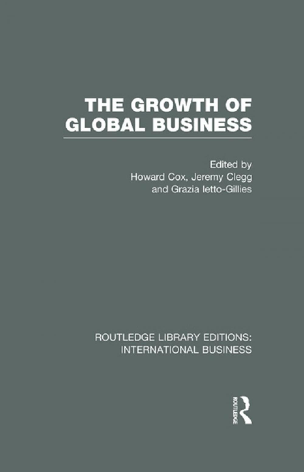 Big bigCover of The Growth of Global Business (RLE International Business)