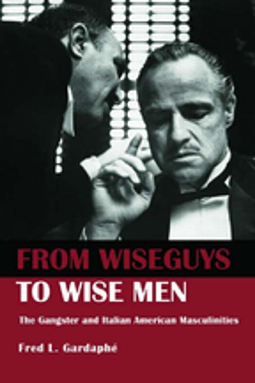 Big bigCover of From Wiseguys to Wise Men