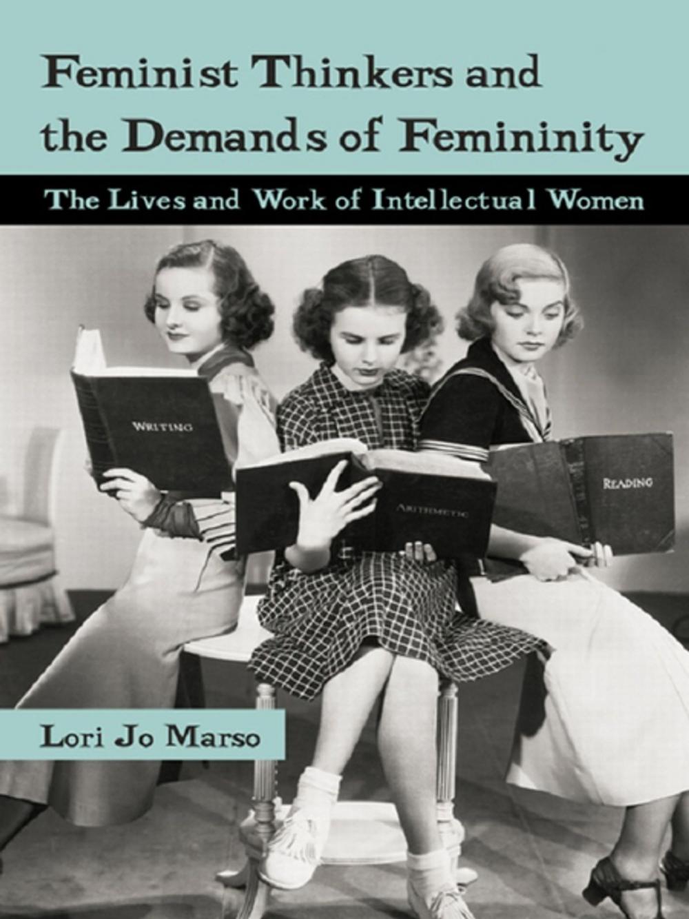 Big bigCover of Feminist Thinkers and the Demands of Femininity