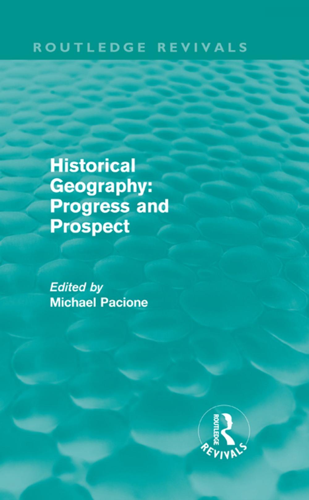 Big bigCover of Historical Geography: Progress and Prospect