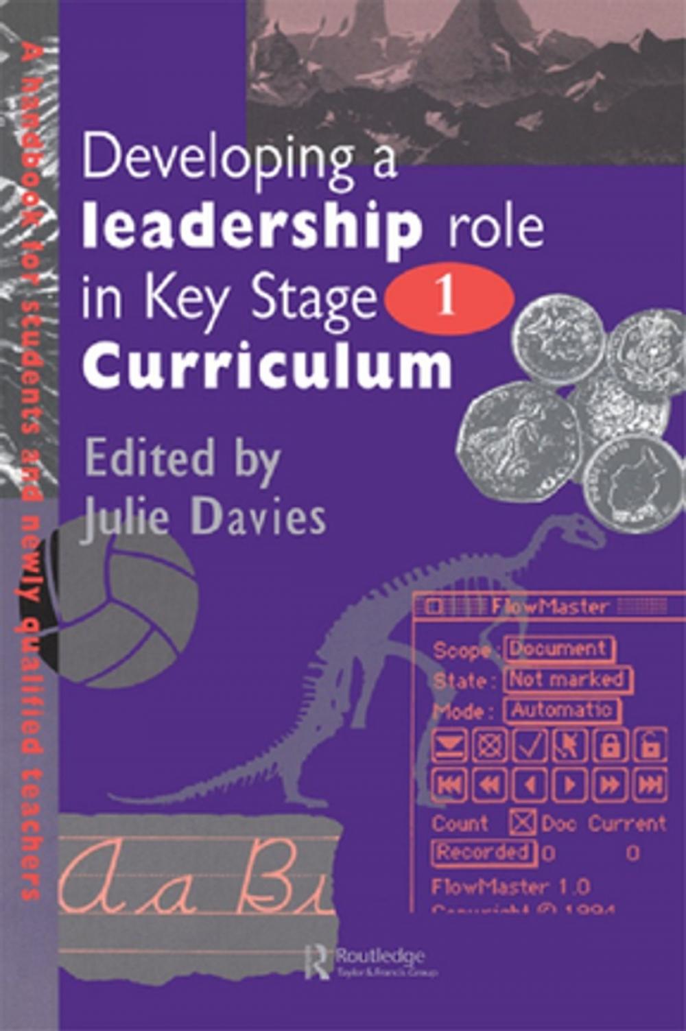 Big bigCover of Developing a Leadership Role Within the Key Stage 1 Curriculum