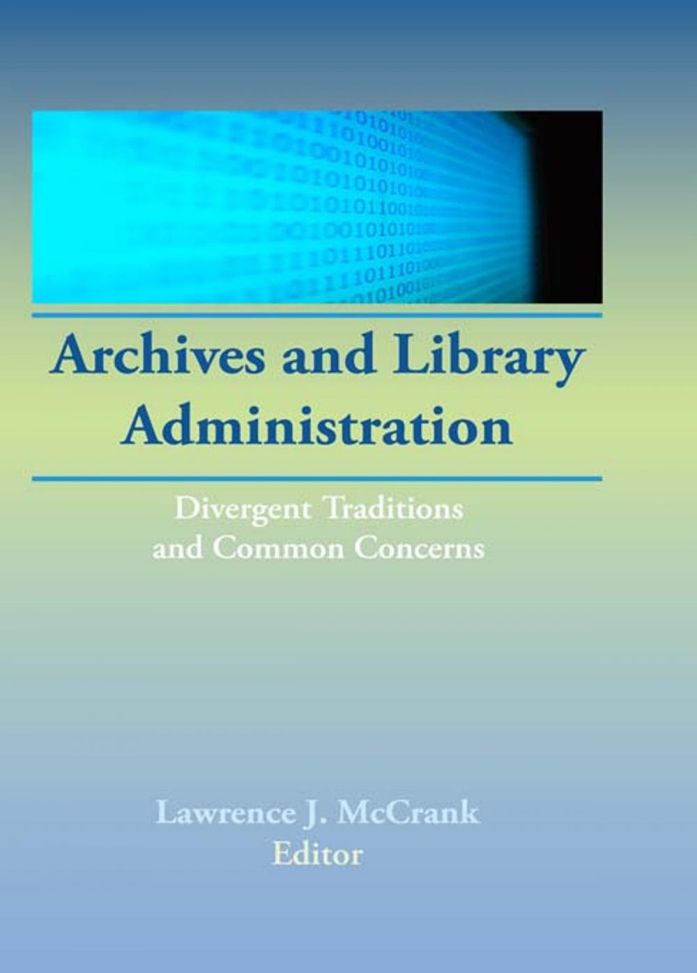 Big bigCover of Archives and Library Administration