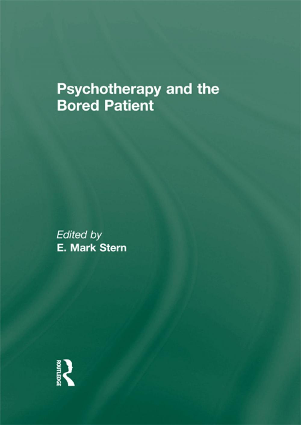 Big bigCover of Psychotherapy and the Bored Patient